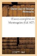 Oeuvres Compl?tes de Montesquieu (?d.1827)