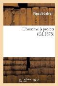 L'Homme ? Projets