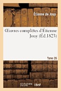 Oeuvres Compl?tes d'?tienne Jouy. T26