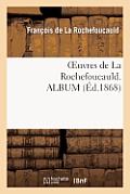 Oeuvres de la Rochefoucauld. Album