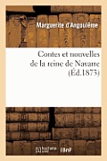Contes Et Nouvelles de la Reine de Navarre