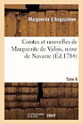 Contes et nouvelles de Marguerite de Valois, reine de Navarre. Tome 8