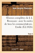 Oeuvres Compl?tes de J. J. Rousseau. T. 4 Emile T2