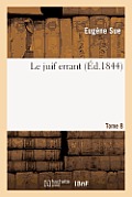 Le Juif Errant. Tome 8