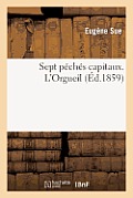 Sept P?ch?s Capitaux. l'Orgueil