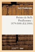 Po?sies de Sully Prudhomme: 1879-1888