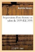 Impressions d'Une Femme Au Salon de 1859