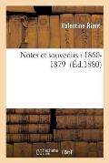 Notes Et Souvenirs: 1860-1879