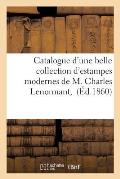 Catalogue d'Une Belle Collection d'Estampes Modernes de M. Charles Lenormant,