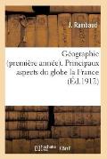 G?ographie Premi?re Ann?e Principaux Aspects Du Globe La France