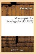 Monographie Des Saprol?gni?es