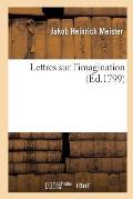 Lettres Sur l'Imagination