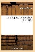 Le Supplice de Lovelace, Par Adolphe Racot