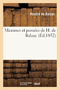 Maximes Et Pens?es de H. de Balzac