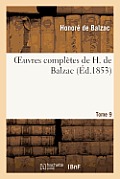 Oeuvres Compl?tes de H. de Balzac. T9
