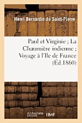 Paul Et Virginie La Chaumi?re Indienne Voyage ? l'Ile de France