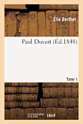 Paul Duvert. Tome 1