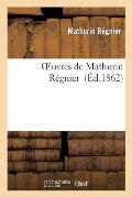 Oeuvres de Mathurin R?gnier