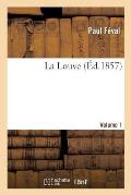 La Louve.Volume 1