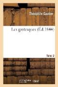 Les Grotesques.Tome 2