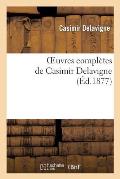 Oeuvres Compl?tes de Casimir Delavigne. 2