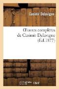 Oeuvres Compl?tes de Casimir Delavigne. 1