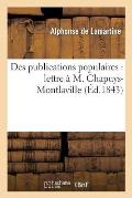 Des Publications Populaires: Lettre ? M. Chapuys-Montlaville