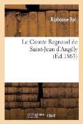 Le Cte Regnaud de Saint-Jean d'Ang?ly
