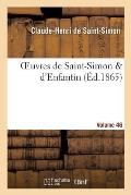 Oeuvres de Saint-Simon & d'Enfantin. Volume 46