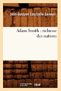 Adam Smith: Richesse Des Nations