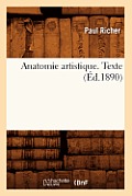Anatomie Artistique. Texte (?d.1890)