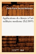 Applications de Chimie ? l'Art Militaire Moderne (?d.1895)