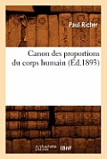 Canon Des Proportions Du Corps Humain (?d.1893)