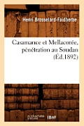 Casamance Et Mellacor?e, P?n?tration Au Soudan (?d.1892)