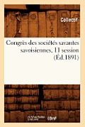 Congr?s Des Soci?t?s Savantes Savoisiennes, 11 Session (?d.1891)