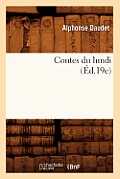 Contes Du Lundi (?d.19e)