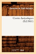 Contes Fantastiques (?d.1861)