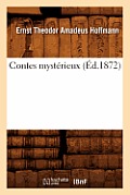 Contes Myst?rieux (?d.1872)