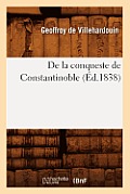 de la Conqueste de Constantinoble (?d.1838)