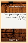 Description Des Principaux Lieux de France. 4. Poitou (?d.1789)