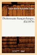 Dictionnaire Fran?ais-Basque, (?d.1870)