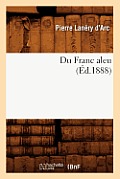 Du Franc Aleu (?d.1888)