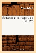 ?ducation Et Instruction. 2, 1 (?d.1889)