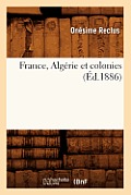 France, Alg?rie Et Colonies (?d.1886)