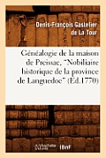 G?n?alogie de la Maison de Preissac, Nobiliaire Historique de la Province de Languedoc (Ed.1770)
