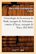 G?n?alogie de la Maison de Stutt, Marquis de Solminiac, Comtes d'Assay, Marquis de Tracy (?d.1885)