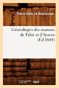 G?n?alogies Des Maisons de Fabri Et d'Ayrenx (?d.1884)