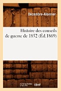 Histoire Des Conseils de Guerre de 1852 (?d.1869)