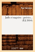 Jadis Et Nagu?re: Po?sies (?d.1884)