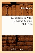 La Jeunesse de Mme Desbordes-Valmore (?d.1898)